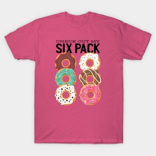 MY SIX PACK T-Shirt